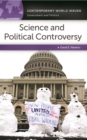 Science and Political Controversy : A Reference Handbook - eBook