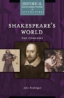 Shakespeare's World: The Comedies : A Historical Exploration of Literature - eBook