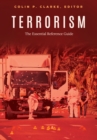 Terrorism : The Essential Reference Guide - eBook