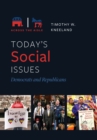Today's Social Issues : Democrats and Republicans - eBook