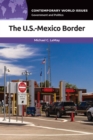 The U.S.-Mexico Border : A Reference Handbook - eBook