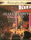 Voices of Shakespeare's England : Contemporary Accounts of Elizabethan Daily Life - eBook