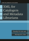 XML for Catalogers and Metadata Librarians - eBook