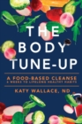 The Body Tune-Up : A Food-based Cleanse - eBook