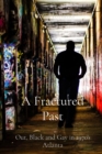 A Fractured Past : Out, Black and Gay in 1970's Atlanta - eBook