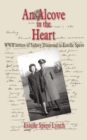 An Alcove in the Heart : WWII letters of Sidney Diamond to Estelle Spero - eBook
