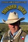Thunder River : A Texas Game Warden's Story - eBook