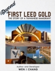 Beyond First LEED Gold : The Story of a Taiwanese Immigrant - eBook