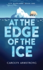 AT THE EDGE OF THE ICE - eBook