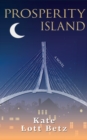 Prosperity Island : Diverse coming-of-age story with a Pygmalion twist - eBook