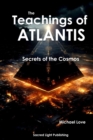 The Teachings Of Atlantis - Secrets of the Cosmos - eBook