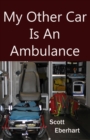 My Other Car Is An Ambulance - eBook