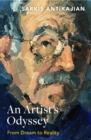 An Artist's Odyssey : From Dream to Reality - eBook