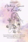 Making Space to Breathe - eBook