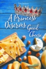 A Princess Deserves Good Cheese : Giving and Tithing to get the 100 fold return - eBook