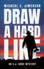 Draw A Hard Line : An E.J. Kane Mystery - eBook