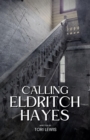 Calling Eldritch Hayes - eBook
