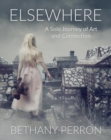 Elsewhere : A Solo Journey of Art and Connection - eBook