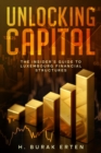 Unlocking Capital : The Insider's Guide to Luxembourg Financial Structures - eBook