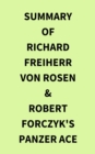 Summary of Richard Freiherr von Rosen & Robert Forczyk's Panzer Ace - eBook
