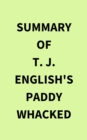 Summary of T. J. English's Paddy Whacked - eBook