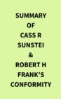 Summary of Cass R Sunstei & Robert H Frank's Conformity - eBook
