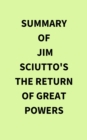 Summary of Jim Sciutto's The Return of Great Powers - eBook