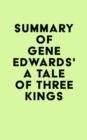 Summary of Gene Edwards's A Tale of Three Kings - eBook