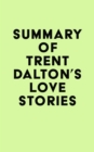 Summary of Trent Dalton's Love Stories - eBook
