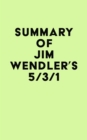 Summary of Jim Wendler's 5/3/1 - eBook