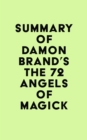 Summary of Damon Brand's The 72 Angels of Magick - eBook