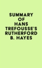 Summary of Hans Trefousse's Rutherford B. Hayes - eBook