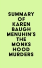 Summary of Karen Baugh Menuhin's The Monks Hood Murders - eBook