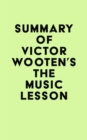Summary of Victor Wooten's The Music Lesson - eBook