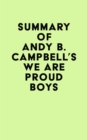 Summary of Andy B. Campbell's We Are Proud Boys - eBook