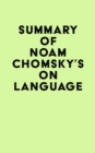 Summary of Noam Chomsky's On Language - eBook