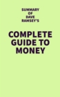 Summary of Dave Ramsey's Complete Guide to Money - eBook