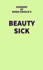 Summary of Renee Engeln's Beauty Sick - eBook