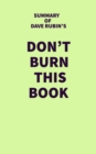 Summary of Dave Rubin's Don't Burn This Book - eBook