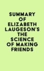 Summary of  Elizabeth Laugeson's The Science of Making Friends - eBook