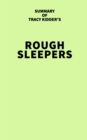 Summary of Tracy Kidder's Rough Sleepers - eBook