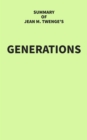 Summary of Jean M. Twenge's Generations - eBook