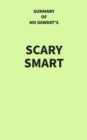 Summary of Mo Gawdat's Scary Smart - eBook