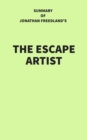 Summary of Jonathan Freedland's The Escape Artist - eBook