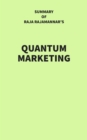 Summary of Raja Rajamannar's Quantum Marketing - eBook