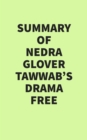 Summary of Nedra Glover Tawwab's Drama Free - eBook