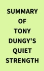 Summary of Tony Dungy's Quiet Strength - eBook