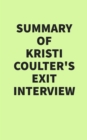 Summary of Kristi Coulter's Exit Interview - eBook
