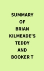 Summary of Brian Kilmeade's Teddy and Booker T - eBook