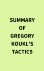 Summary of Gregory Koukl's Tactics - eBook